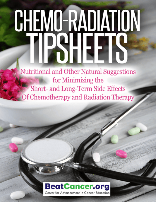 Chemo-Radiation Tipsheets Susan Silberstein PhD Beat Cancer
