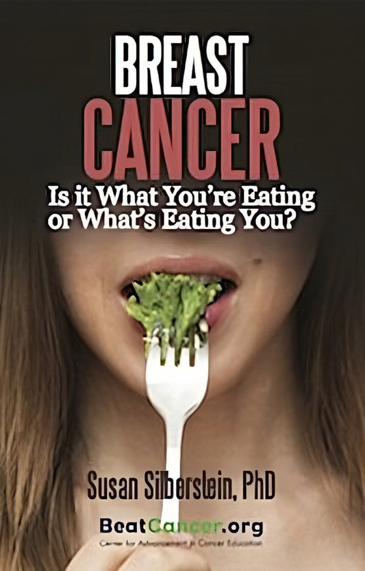 Breast Cancer: Is it What You're Eating or What's Eating You?